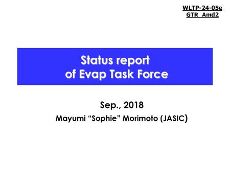 Status report of Evap Task Force