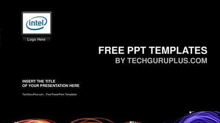 FREE PPT TEMPLATES BY TECHGURUPLUS.COM Logo Here INSERT THE TITLE