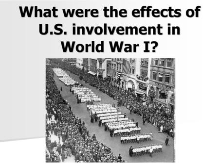 What were the effects of U.S. involvement in