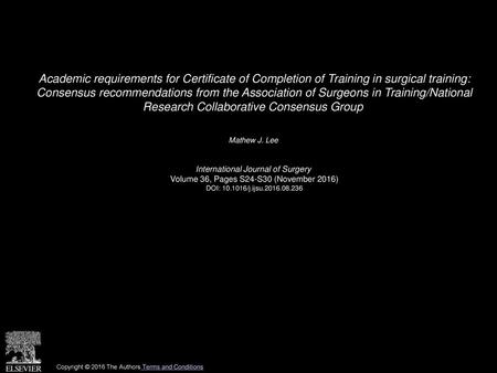 Academic requirements for Certificate of Completion of Training in surgical training: Consensus recommendations from the Association of Surgeons in Training/National.