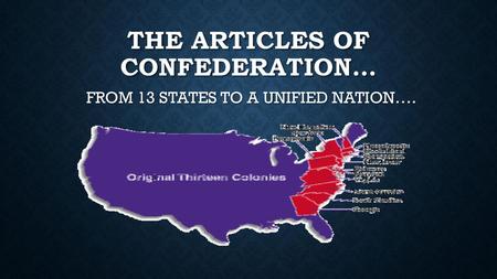 THE ARTICLES OF CONFEDERATION…