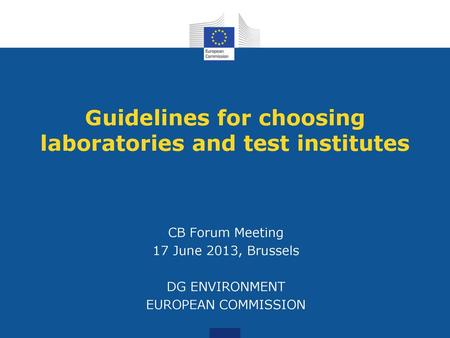 Guidelines for choosing laboratories and test institutes