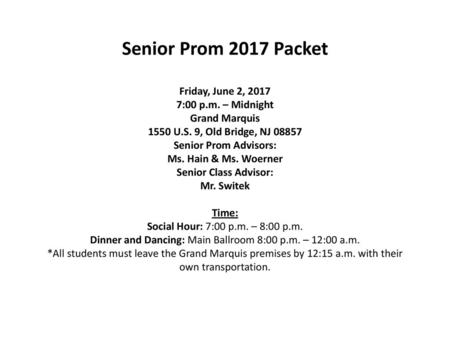 Senior Prom 2017 Packet Friday, June 2, :00 p. m