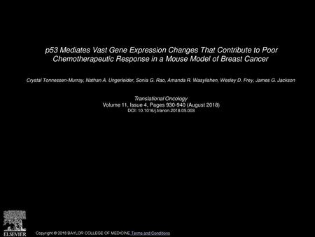 P53 Mediates Vast Gene Expression Changes That Contribute to Poor Chemotherapeutic Response in a Mouse Model of Breast Cancer  Crystal Tonnessen-Murray,