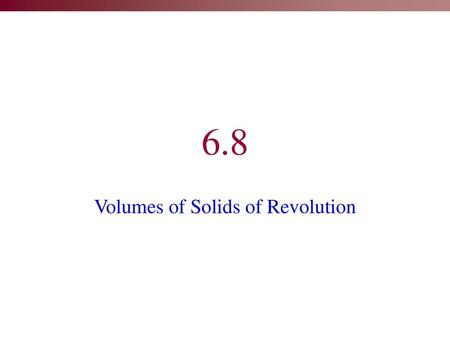 Volumes of Solids of Revolution