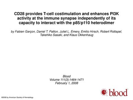 CD28 provides T-cell costimulation and enhances PI3K activity at the immune synapse independently of its capacity to interact with the p85/p110 heterodimer.