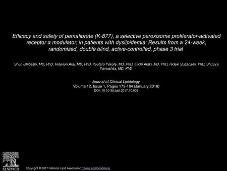 Efficacy and safety of pemafibrate (K-877), a selective peroxisome proliferator-activated receptor α modulator, in patients with dyslipidemia: Results.