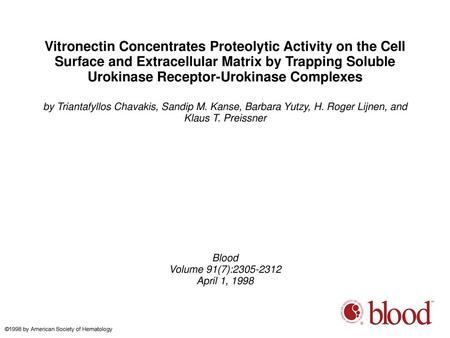 Vitronectin Concentrates Proteolytic Activity on the Cell Surface and Extracellular Matrix by Trapping Soluble Urokinase Receptor-Urokinase Complexes by.