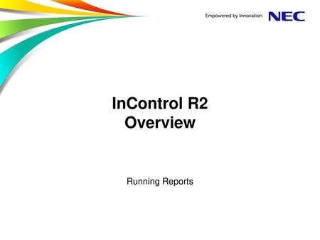 InControl R2 Overview Running Reports.