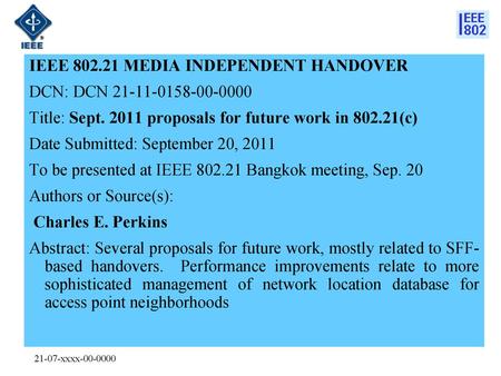 IEEE MEDIA INDEPENDENT HANDOVER DCN: DCN