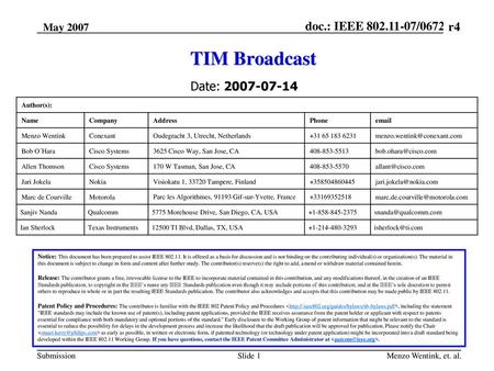 TIM Broadcast r4 Date: Menzo Wentink, et. al. Author(s):