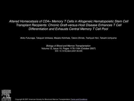 Altered Homeostasis of CD4+ Memory T Cells in Allogeneic Hematopoietic Stem Cell Transplant Recipients: Chronic Graft-versus-Host Disease Enhances T Cell.