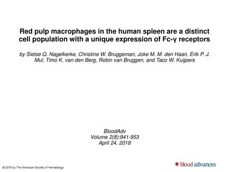 Red pulp macrophages in the human spleen are a distinct cell population with a unique expression of Fc-γ receptors by Sietse Q. Nagelkerke, Christine W.