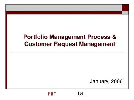 Portfolio Management Process & Customer Request Management