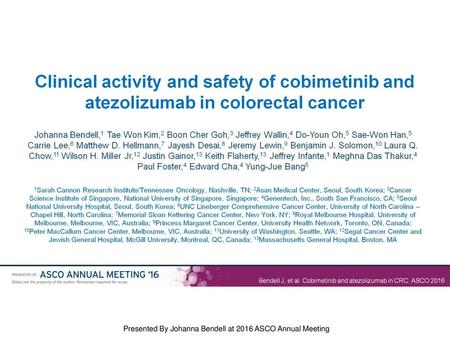 Presented By Johanna Bendell at 2016 ASCO Annual Meeting