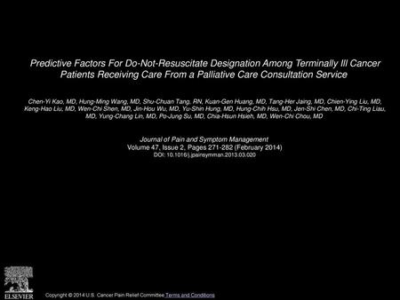 Predictive Factors For Do-Not-Resuscitate Designation Among Terminally Ill Cancer Patients Receiving Care From a Palliative Care Consultation Service 