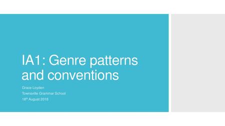 IA1: Genre patterns and conventions