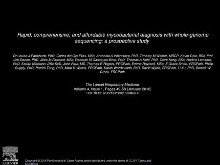 Rapid, comprehensive, and affordable mycobacterial diagnosis with whole-genome sequencing: a prospective study  Dr Louise J Pankhurst, PhD, Carlos del.