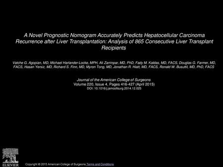 A Novel Prognostic Nomogram Accurately Predicts Hepatocellular Carcinoma Recurrence after Liver Transplantation: Analysis of 865 Consecutive Liver Transplant.