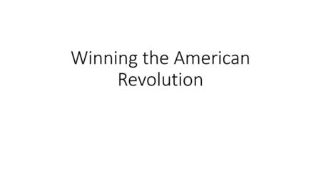 Winning the American Revolution