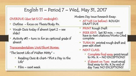 English 11 – Period 7 – Wed, May 31, 2017