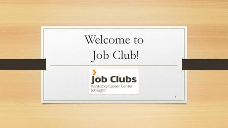 Welcome to Job Club!.