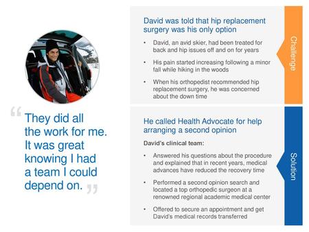 David was told that hip replacement  surgery was his only option