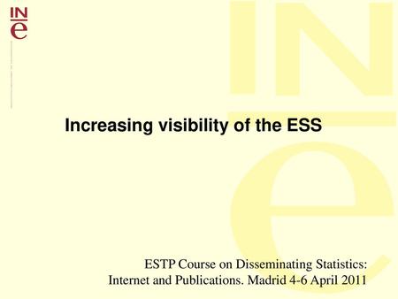 Increasing visibility of the ESS