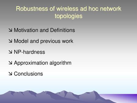 Robustness of wireless ad hoc network topologies