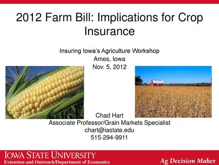 2012 Farm Bill: Implications for Crop Insurance