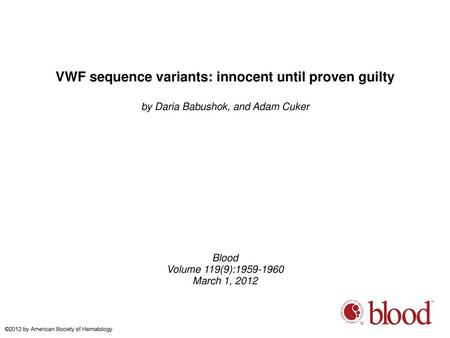 VWF sequence variants: innocent until proven guilty