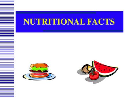 NUTRITIONAL FACTS.