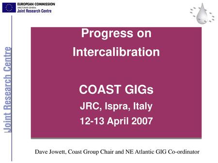 Progress on Intercalibration COAST GIGs