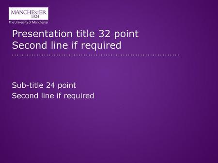 Presentation title 32 point Second line if required