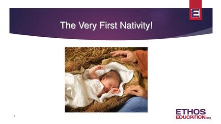 The Very First Nativity!