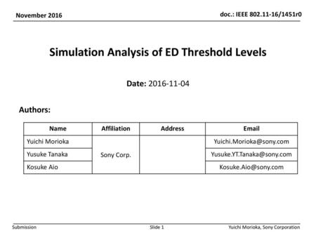 Simulation Analysis of ED Threshold Levels