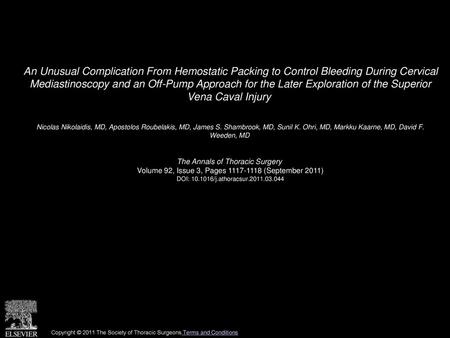 An Unusual Complication From Hemostatic Packing to Control Bleeding During Cervical Mediastinoscopy and an Off-Pump Approach for the Later Exploration.