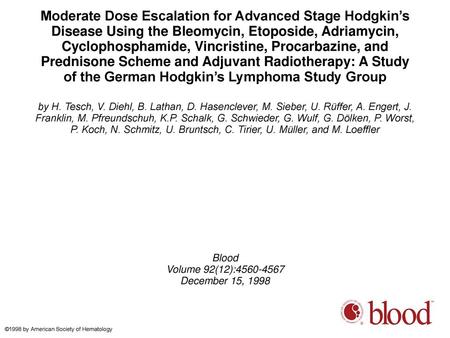 Moderate Dose Escalation for Advanced Stage Hodgkin’s Disease Using the Bleomycin, Etoposide, Adriamycin, Cyclophosphamide, Vincristine, Procarbazine,