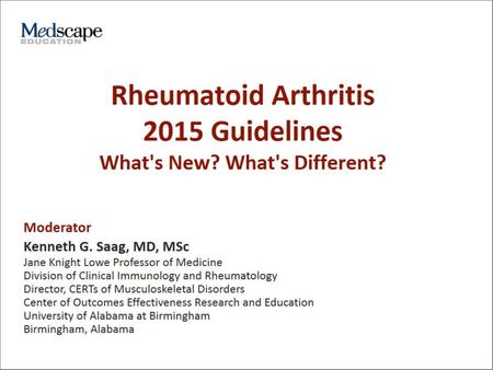 Rheumatoid Arthritis 2015 Guidelines What's New? What's Different?