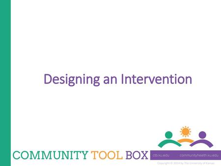 Designing an Intervention