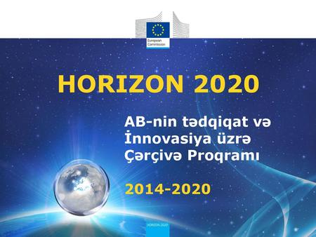 HORIZON 2020 AB-nin tədqiqat və İnnovasiya üzrə Çərçivə Proqramı