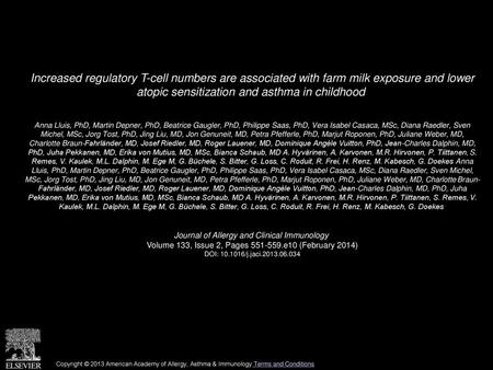 Increased regulatory T-cell numbers are associated with farm milk exposure and lower atopic sensitization and asthma in childhood  Anna Lluis, PhD, Martin.