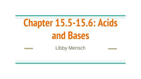 Chapter : Acids and Bases