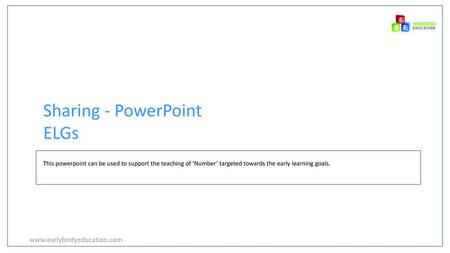 Sharing - PowerPoint ELGs