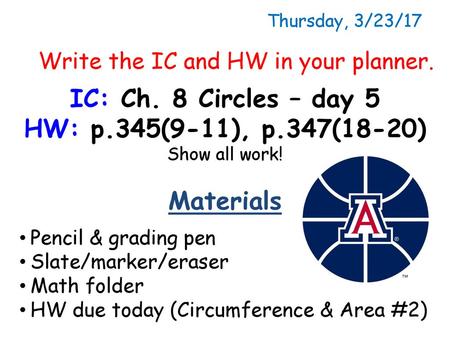 HW: p.345(9-11), p.347(18-20) Materials