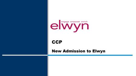 CCP New Admission to Elwyn