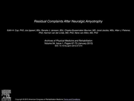 Residual Complaints After Neuralgic Amyotrophy