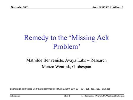 Remedy to the ‘Missing Ack Problem’