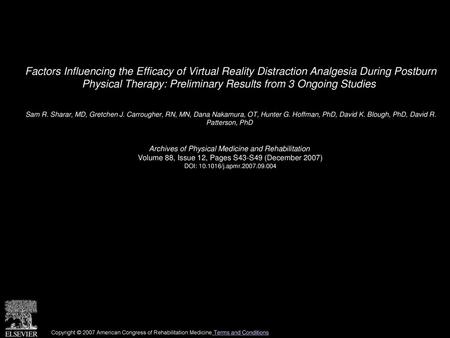 Factors Influencing the Efficacy of Virtual Reality Distraction Analgesia During Postburn Physical Therapy: Preliminary Results from 3 Ongoing Studies 