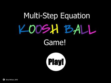 Multi-Step Equation Game! Play!.